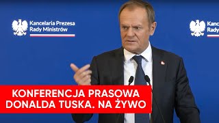 Konferencja prasowa premiera Donalda Tuska NA ŻYWO [upl. by Libbi]