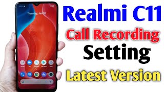 Realmi C11 Call Recording Settings  Realmi C11 Automatically Call Recording Settings [upl. by Nylcsoj379]