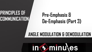 Module3Vid34Angle Modulation and DemodulationPre emphasis and de emphasis Part 3 [upl. by Aniratac]