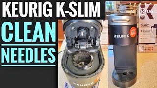 HOW TO CLEAN NEEDLES Keurig K Slim Coffee Maker KCup HOW TO FIX YOUR KEURIG NOT WORKING [upl. by Melli]