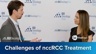 Updates Challenges and Unmet Needs in nccRCC Treatment [upl. by Eibur]