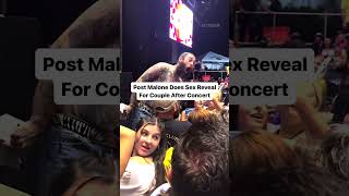 Post Malone Does Sex Reveal For Couple After Concert 🍼 [upl. by Haerdna814]