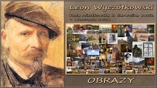 Leon Wyczółkowski [upl. by Doraj]