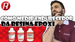 Como medir o endurecedor da Resina Epoxi [upl. by Myron]