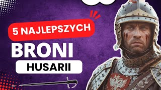 5 Najlepszych Broni Polskiej Husarii️⚔️ [upl. by Ahsinej]