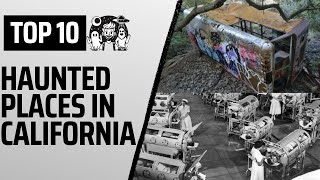 Top Ten Haunted Places In California [upl. by Hammel]