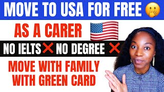 Move to the USA for free as a carer with visa sponsorship No degree no IELTS move with family [upl. by Patricio]