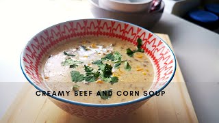 Creamy Beef and Corn Soup [upl. by Netsirt]