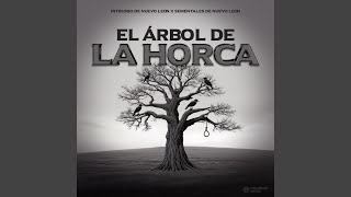 El Árbol De La Horca [upl. by Lubet]