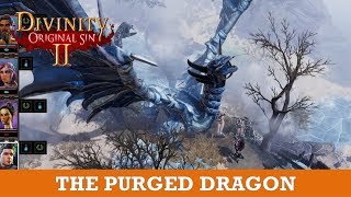 The Purged Dragon Quest Divinity Original Sin 2 [upl. by Emerick]