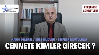 Perşembe Sohbetleri  Cennete Kimler Girecek  Hakkı Demirel islam cennet [upl. by Asena]