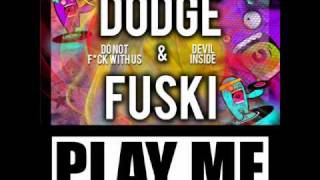 Dodge amp Fuski  Devil Inside [upl. by Wennerholn]