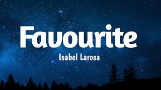 Isabel LaRosa  favorite Lyrics best version [upl. by Filemon591]