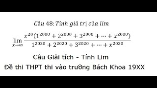 Giải Tích Đề thi THPT vào trường Bách Khoa 19XX Tính lim x2012000x200012020x2020 [upl. by Eseret]