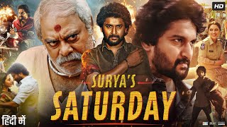 Suryas Saturday Full Movie In Hindi Dubbed  Nani  SJ Surya  Priyanka Mohan  Review amp Facts [upl. by Kelly]