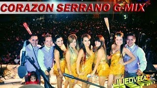 Mix Corazon Serrano Dj Gian GMix [upl. by Theresita916]