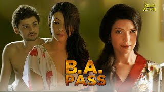 B A PASS Full Movie  Shilpa Shukla Shadab Kamal Rajesh Sharma  Hindi Movie 2024 [upl. by Ivor211]