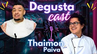 02 Degusta Cast  Thaimon Paiva [upl. by Keyte]