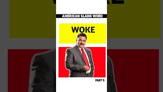 🗣 AMERICAN SLANG WORD  Woke  PART 5  shorts thakurclasses education english slangwords [upl. by Yenaffit]