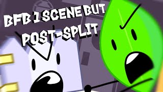 BFB 1 Scene But POSTSPLIT [upl. by Utas50]