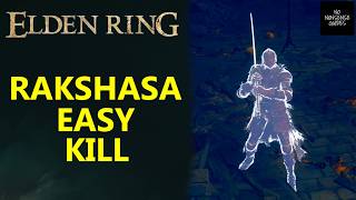 Elden Ring Rakshasa Quick amp Easy Kill  Rakshasa Weakness Strategy  How to Beat Rakshasa [upl. by Ferretti]