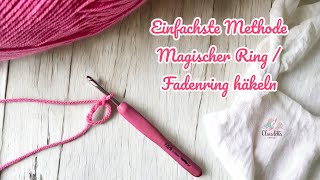 Einfachsten Fadenring Häkeln – Magischen Ring  Magic Ring Tutorial [upl. by Enelrad]