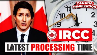 IRCC Latest Processing Time  Changes for PR Cards Visitor amp Super Visas Work Permits amp More [upl. by Mctyre]