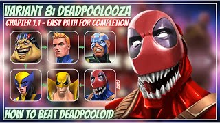 MCOC Variant 811  Easy Path for Completion  Deadpoolooza  Deadpooloid TipsGuides  No Revives [upl. by Hilario]