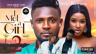 I MET A GIRL New Trending Movie MAURICE SAM CHINONSO ARUBAYI LATEST MOVIE REVIEW [upl. by Rodgers953]