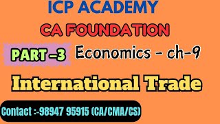 CA FOUNDATION ECONOMICS NEW SYLLABUS 2024  CH 9 INTERNATIONAL TRADE  PART  3  UNIT 1 [upl. by Kampmeier]