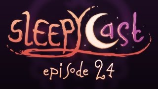 SleepyCast 24  Apples [upl. by Shanon]