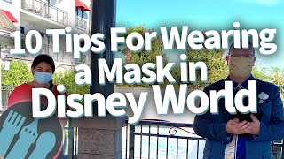 10 Tips for Wearing a Mask in Disney World [upl. by Dieball]