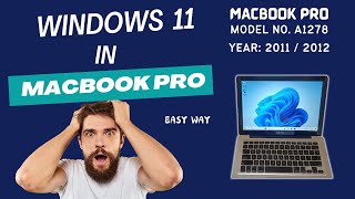 Windows 11 Installation on MacBook Pro A1278 without bootcamp and transmac [upl. by Delaine]