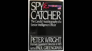 SpyCatcher The Candid Autobiography of a Senior Intelligence Officer Peter Wright 1 [upl. by Launame]