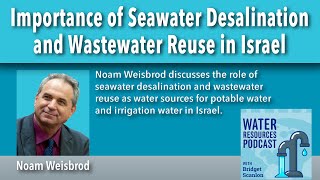 Importance of seawater desalination and wastewater reuse in Israel [upl. by Enilegnave]