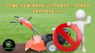 Come seminare il prato senza zappare la trasemina del prato  guida completa [upl. by Leunamne]