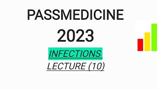 MRCP PART 1 PASSMEDICINE 2023 INFECTIONS LECTURE 10 [upl. by Neelrahs]