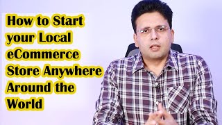 How to Start your Local eCommerce Store  Business in Pakistan or Anywhere Around the World [upl. by Lexie]