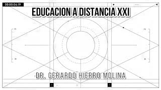 Parte 1 Educación a Distancia del Derecho en el Siglo XXI Dr Gerardo Hierro Molina [upl. by Doralynn]