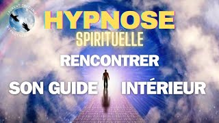 HYPNOSE pour RENCONTRER son GUIDE INTÉRIEUR [upl. by Yesnek61]