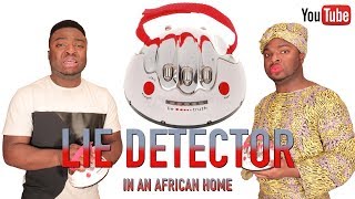 AFRICAN HOME LIE DETECTOR [upl. by Rokach]