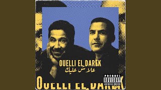 3lach 3lik X Ouelli El Darek [upl. by Rorke323]