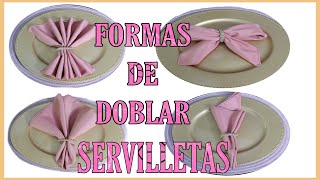 4 FORMAS DE DOBLAR SERVILLETAS CON ANILLO [upl. by Peria65]