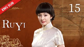 ENG SUB【Ru Yi 如意】EP15  Starring Yang Mi Hawick Lau Lu Jiarong Leanne Liu Zhu Yongteng [upl. by Sharman]