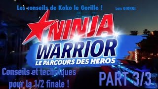 Ninja Warrior  Conseils et techniques pour la 12 finale  Part 3 [upl. by Koeppel170]