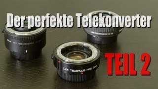 Der perfekte Teleconverter  Teil 2  Kenko Teleplus 14x  Sigma EX 14x  Nikon TC17E II [upl. by Blaise]