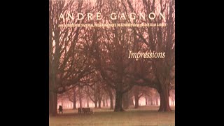 Andre Gagnon  Impressions 1983 Complete 1991 CD Release [upl. by Jovita481]