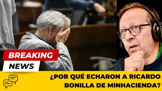 EXTRA  ¿Por qué echaron a Ricardo Bonilla del Ministerio de Hacienda Dos teorías [upl. by Nahgaem]