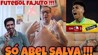 SÓ O ABEL SALVA  CHILE 1X2 BRASIL  VITÓRIA FAJUTA  ACABOU A MAGIA DA SELEÇÃO [upl. by Barbabra984]