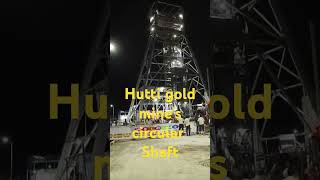 Hutti gold mines new circular shaft duet travel [upl. by Teteak]